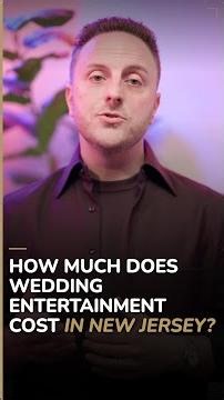 How Much Does Wedding Entertainment Cost in New Jersey?