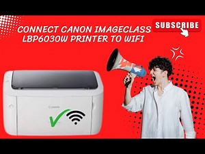 How To Setup Canon Imageclass LBP6030W Printer To WiFi | Canon Printer Wireless Setup