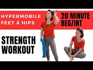 20 Minute Strength Workout for Hypermobile Ehlers Danlos | Happy Hips and Feet