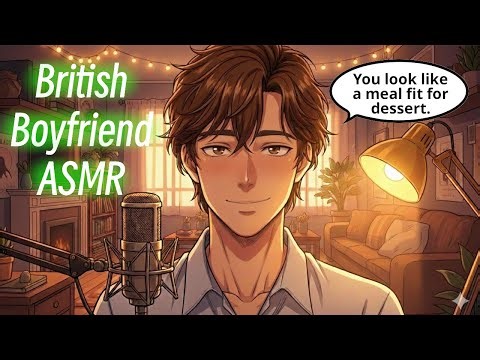 British Boyfriend Roleplay | You Invite Him To Your Room 😲 - Noveyu ASMR