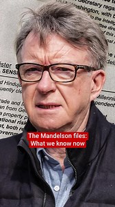 The Mandelson files: What we know now
