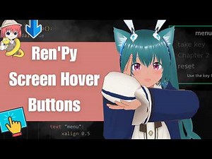 Ren'Py Screen Buttons Tutorial: Hover Effects, Inventory & Unlockable Chapters