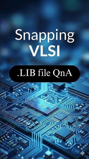 LIB File Interview questions | The Most Important File in VLSI 🔥#vlsi #physicaldesign #libfile