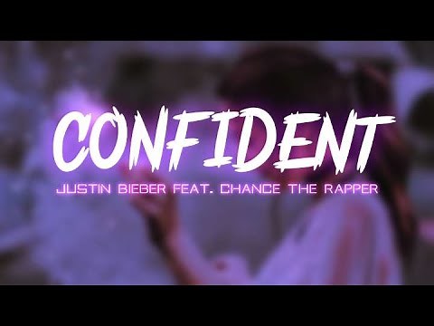Justin Bieber - Confident (Lyric Video)
