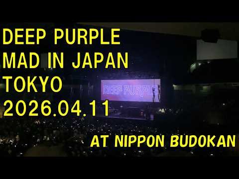 DEEP PURPLE / MAD IN JAPAN 2026.04.11 at NIPPON BUDOKAN