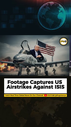 PLUG TV KENYA on Instagram: "Video shows US forces conducting airstrikes against ISIS in Syria."