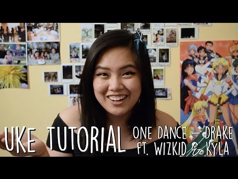 One Dance – Ukulele Tutorial | by Kelsey Cueva