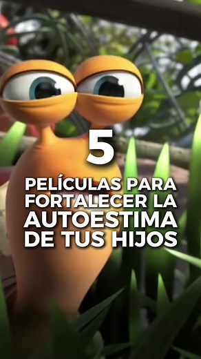 5 Películas para Fortalecer la Autoestima Infantil
