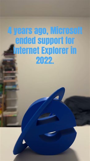 In 2022 Microsoft ended support for Internet Explorer.