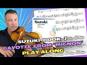 Suzuki Book 2 - Gavotte from "Mignon" (Violin Play Along and Tutorial)