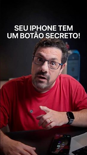 O Botão Secreto atrás do iPhone #dicaiphone