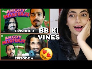 Angry Masterji Series BB Ki Vines Episode 3 & 4 Reaction