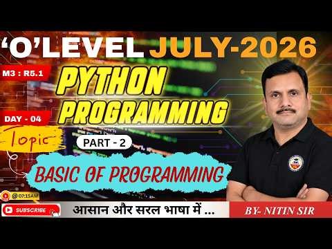 'O' LEVEL JULY 2026|M3:R5.1|PROGRAMMING & PROBLEM SOLVING THROUGH PYTHON|BASIC OF PROGRAMMING PART-2