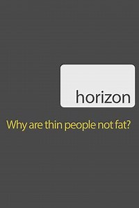 Why Are Thin People Not Fat? - Movie