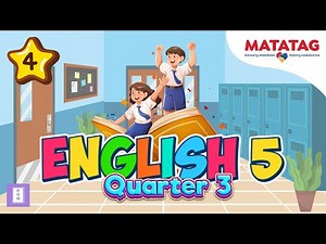 MATATAG English 5 | Quarter 3 Week 4