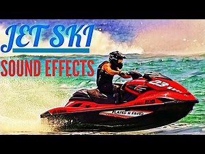 Jet Ski Sound Effect / Sound Of Water Jet Ski / Various Jet Ski Motor Engine Sounds / Royalty Free