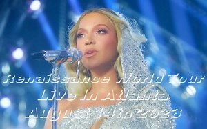 【官摄场次｜三部曲回归｜亚特兰大终场】Beyonce 2023.8.14 Renaissance World Tour·亚特兰大站 第三夜