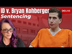 ID v Bryan Kohberger - Sentencing Hearing and Impact Statements