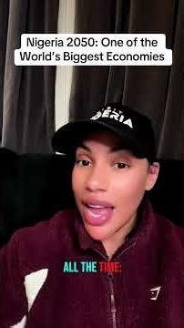 Nigeria 2050: One of the World’s Biggest Economies