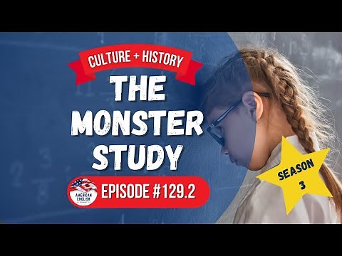 129.2 - The Monster Study