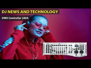 DMX Controller 240A