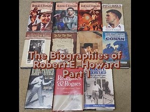Biographies of Robert E. Howard: A Discussion, Part 1
