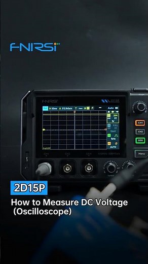 FNIRSI 2D15P Touchscreen Oscilloscope & Multimeter & DDS | How to Measure DC Voltage