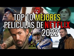 TOP 10 MEJORES PELÍCULAS DE NETFLIX PARA VER HOY