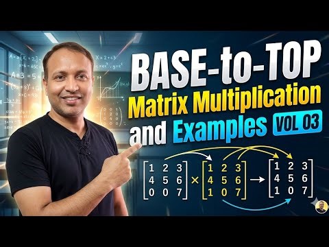 Matrix Multiplication ki zabardast tricks💥 | 99 % Students Yahan galti Karte hai ! Vol 03