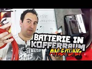 Batterie in Kofferraum verlegen - Anleitung 4K