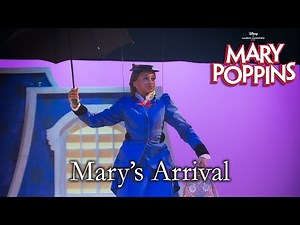 Mary Poppins Live | Mary's Arrival | Taylor Cast