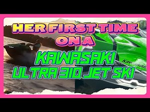 Her first time on a Supercharged Jet Ski! Kawasaki Ultra 310 LX-S - 4K VIDEO