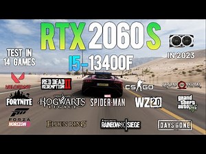 RTX 2060 Super + i5 13400F : Test in 14 Games in 2023 - RTX 2060S Gaming