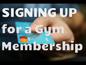 Signing Up for a Gym Membership
