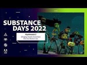 Psychonauts 2: Classic Characters in The Modern Era | Substance Days at GDC 2022 | Substance 3D