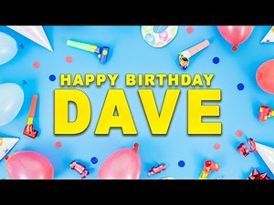 Happy Birthday DAVE song