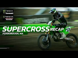 2022 Monster Energy Supercross Race Recap: Foxborough