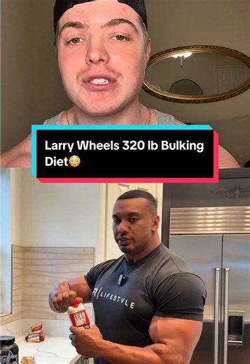 Larry Wheels Bulking Diet😳 #fitness #fyp #bodybuilding #larrywheels #gym