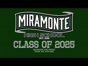 Miramonte HS Graduation 2025