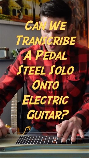 Transcribing Pedal Steel...Onto Guitar? #countryguitar