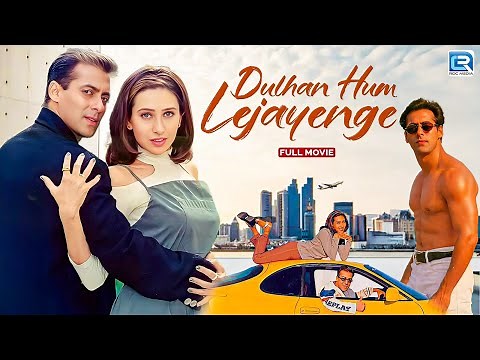 Dulhan Hum Le Jayenge - Superhit Hindi Movie With English Subtitles | Salman Khan, Karisma Kapoor