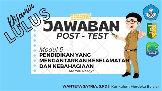 Soal & Kunci Jawaban Post Test Modul 5, Membuat Murid Kembali Percaya Diri dalam Menentukan Target - Tribunnewsmaker.com