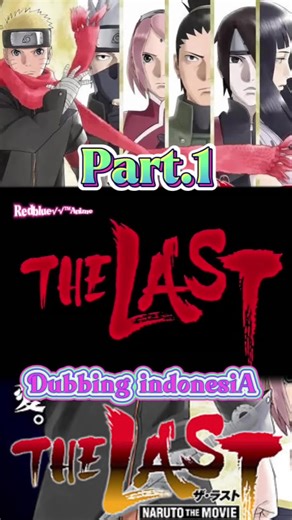 Naruto The Last Movie Part 1 Dub Indonesia