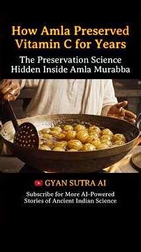How Ancient India Preserved Amla Without Refrigeration | The Science of Murabba