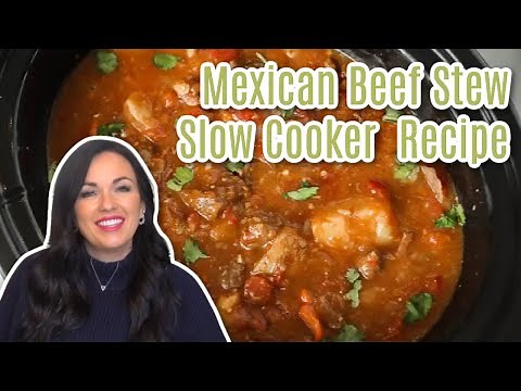 Easy Mexican Beef Stew Recipe - Crock pot Dinner!