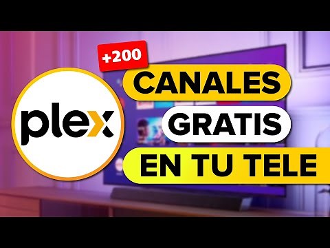 PLEX 🔴 Canales de Televisión GRATIS en Directo y a la CARTA en tu Smart TV ¡En VIVO! 🧡
