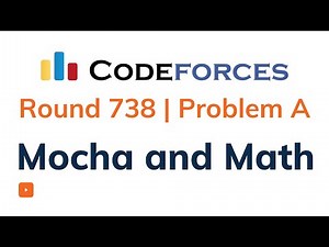 Problem A | Mocha and Math | Codeforces Round 738 | Solution with Explanation | C++ Code