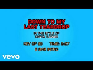 Tanya Tucker - Down To My Last Teardrop (Karaoke)