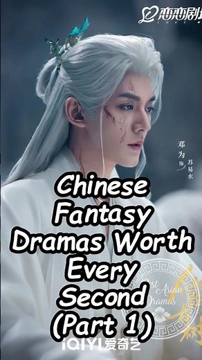 Chinese Fantasy Dramas Worth Every Second (Part 1). #dramalist #trending #cdrama2024 #cdrama