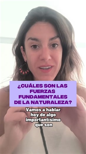 Estefanía Coluccio Leskow | ¿Cuáles son las fuerzas fundamentales de la naturaleza? Todo lo que ocurre en el universo —desde un átomo hasta una galaxia— puede... | Instagram